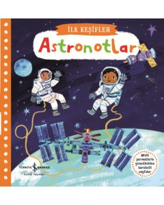 İlk Keşifler - Astronotlar (Ciltli)