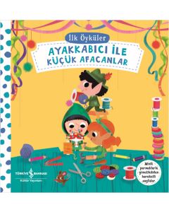 İlk Öyküler - Ayakkabıcı ile Küçük Afacanlar