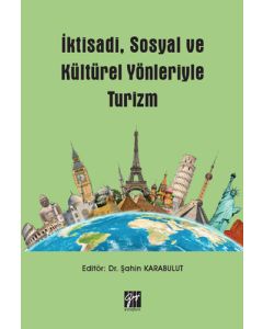 İktisadi, Sosyal ve Kültürel Yönleriyle Turizm