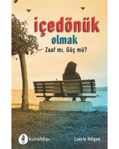 İçe Dönük Olmak