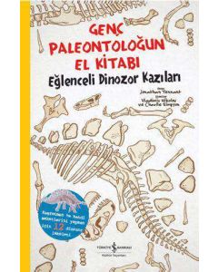 Genç Paleontoloğun El Kitabı - Eğlenceli Dinozor Kazıları