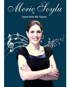 Meriç Soylu: Sanat Dolu Bir Yaşam