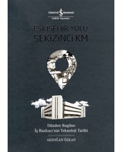 Eskişehir Yolu Sekizinci Km (Ciltli)