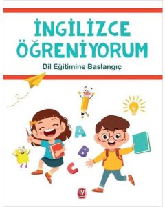 İngilizce Öğreniyorum - Dil Eğitimine Başlangıç 