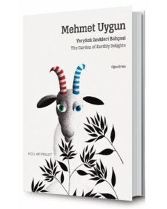 Mehmet Uygun: Yeryüzü Zevkleri Bahçesi (Ciltli)