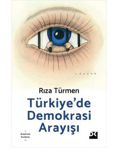 Türkiye’de Demokrasi Arayışı