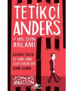 Tetikçi Anders ve Her Şeyin Anlamı