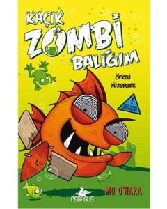Kaçık Zombi Balığım 3 - Öfkeli Yüzgeçler (Ciltli)