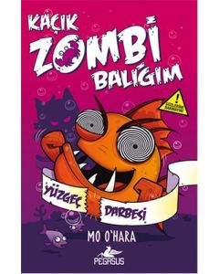 Kaçık Zombi Balığım 4 - Yüzgeç Darbesi (Ciltli)