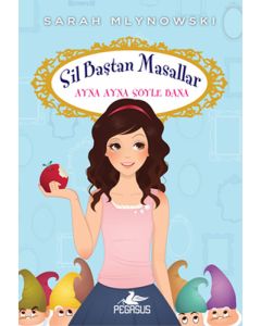 Sil Baştan Masallar 1 - Ayna Ayna Söyle Bana