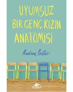 Uyumsuz Bir Genç Kızın Anatomisi (Ciltli)