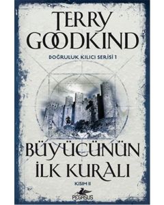 Doğruluk Kılıcı Serisi 1 - Büyücünün İlk Kuralı Kısım 2