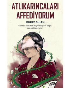 Atlıkarıncaları Affediyorum