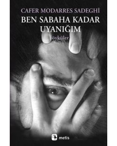 Ben Sabaha Kadar Uyanığım