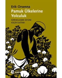 Pamuk Ülkelerine Yolculuk