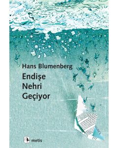Endişe Nehri Geçiyor
