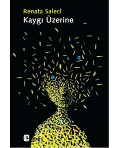 Kaygı Üzerine