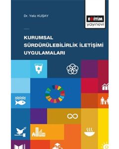 Kurumsal Sürdürülebilirlik İletişimi Uygulamaları