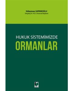 Hukuk Sistemimizde Ormanlar