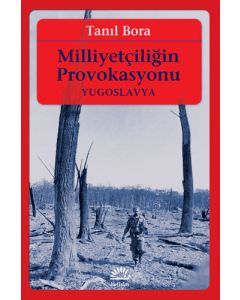 Milliyetçiliğin Provokasyonu