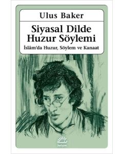 Siyasal Dilde Huzur Söylemi