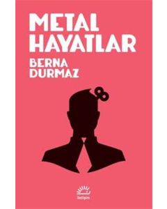 Metal Hayatlar