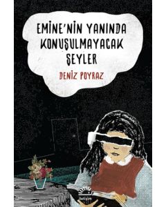 Emine'nin Yanında Konuşulmayacak Şeyler