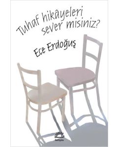 Tuhaf Hikayeleri Sever Misiniz?