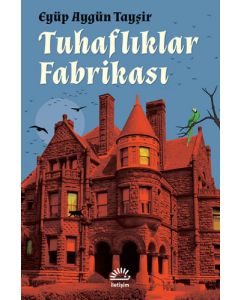 Tuhaflıklar Fabrikası