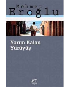 Yarım Kalan Yürüyüş