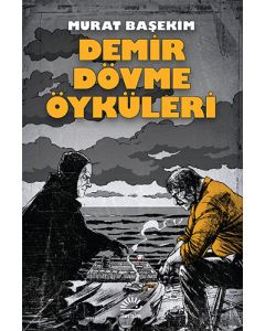 Demir Dövme Öyküleri