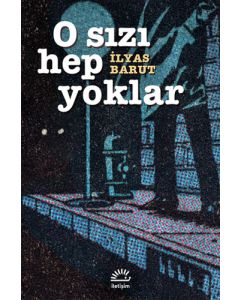 O Sızı Hep Yoklar