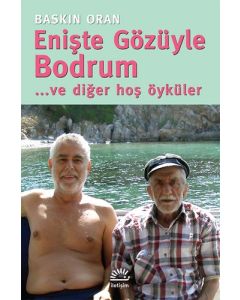Enişte Gözüyle Bodrum