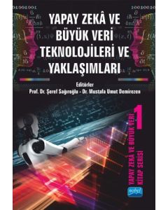 Yapay Zeka ve Büyük Veri Teknolojileri ve Yaklaşımları