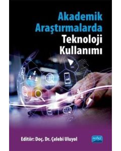 Akademik Araştırmalarda Teknoloji Kullanımı