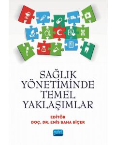 Sağlık Yönetiminde Temel Yaklaşımlar