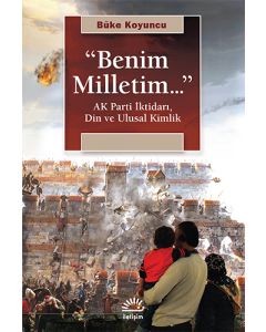 “Benim Milletim...”