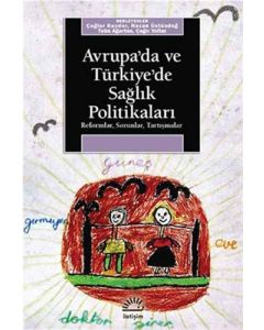 Avrupa’da ve Türkiye’de Sağlık Politikaları