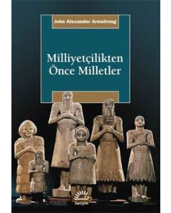 Milliyetçilikten Önce Milletler