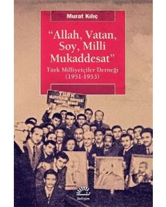 Allah, Vatan, Soy, Milli Mukaddesat
