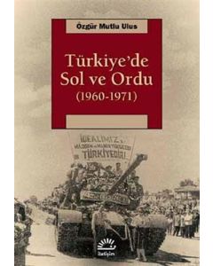 Türkiye’de Sol ve Ordu 