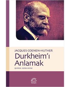 Durkheim'i Anlamak