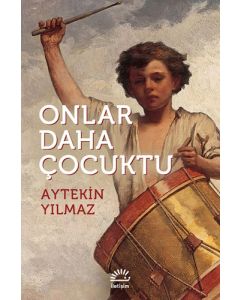 Onlar Daha Çocuktu