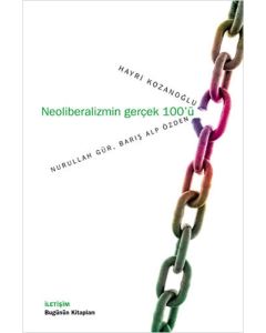 Neoliberalizmin Gerçek 100’ü
