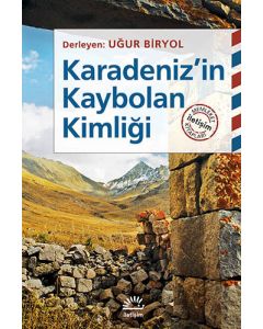 Karadeniz'in Kaybolan Kimliği