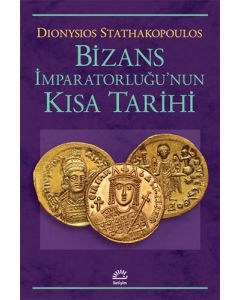 Bizans İmparatorluğu'nun Kısa Tarihi