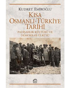 Kısa Osmanlı - Türkiye Tarihi