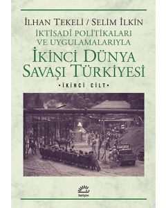 İkinci Dünya Savaşı Türkiyesi 2. Cilt