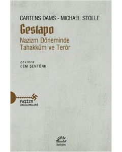 Gestapo Nazizm Döneminde Tahakküm ve Terör