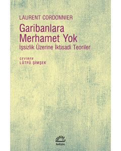 Garibanlara Merhamet Yok
